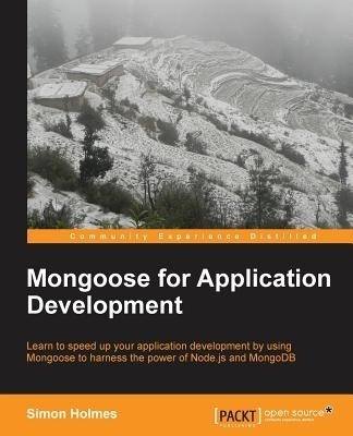 Mongoose for Application Development(English, Electronic book text, Holmes Simon)