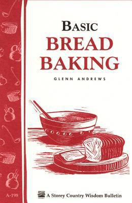 Basic Bread Baking(English, Paperback, Andrews Glenn)