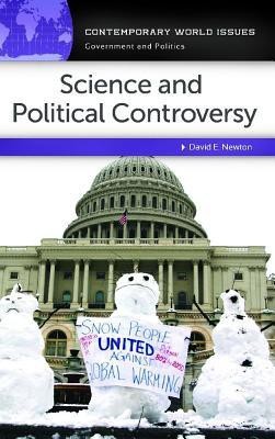 Science and Political Controversy(English, Hardcover, Newton David E.)