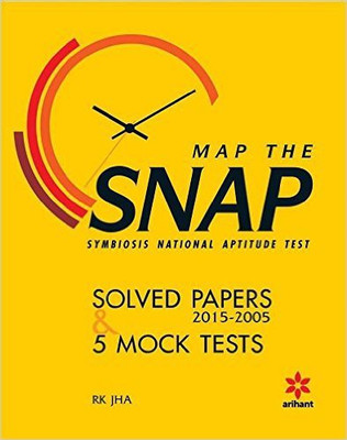 Map the SNAP Symbiosis National Aptitude Test Solved Papers (2015-2005) & 5 Mock Tests Single Edition(English, Paperback, RK Jha)
