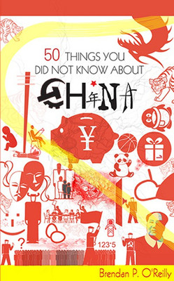 50 Things You did Not Know about China(English, Paperback, Brendan P. O'Reilly)