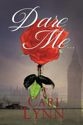 Dare Me...(English, Paperback, Lynnn Cari)