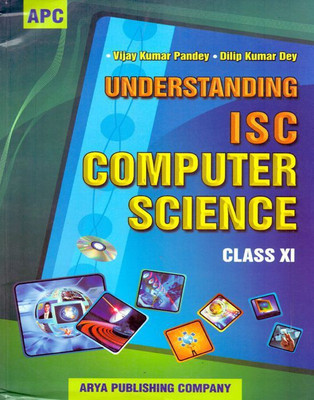 Understanding ISC Computer Science Class - 11(English, Paperback, Vijay Kumar Pandey, Dilip Kumar Dey)