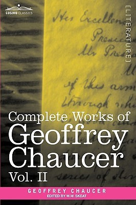 Complete Works of Geoffrey Chaucer, Vol. II(English, Paperback, Chaucer Geoffrey)