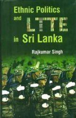 Ethnic Politics and Ltte in Sri Lanka(English, Hardcover, Singh R)