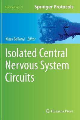 Isolated Central Nervous System Circuits(English, Hardcover, unknown)
