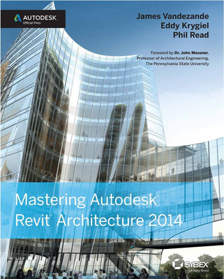 Mastering Autodesk Revit Architecture 2014(English, Paperback, Vandezande James)