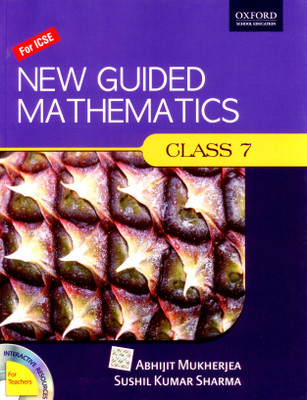 NEW GUIDED MATHS BOOK 7 02 Edition(English, Paperback, SUSHIL KUMAR SHARMA ABHIJIT MUKHERJEA)