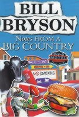 Notes from a Big Country(English, Hardcover, Bryson Bill)