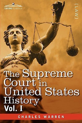 The Supreme Court in United States History, Vol. I (in Three Volumes)(English, Paperback, Warren Charles Dr PhD)