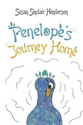 Penelope's Journey Home(English, Paperback, Henderson Susan Sinclair)