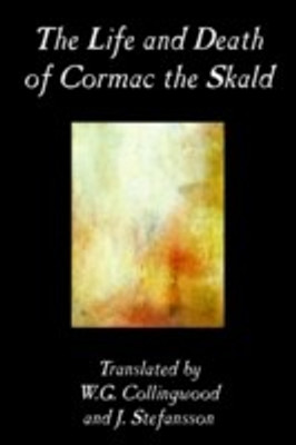The Life and Death of Cormac the Skald(English, Paperback, unknown)