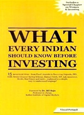 What Every Indian Should Know Before Investing(English, Paperback, Vinod Pottayil)