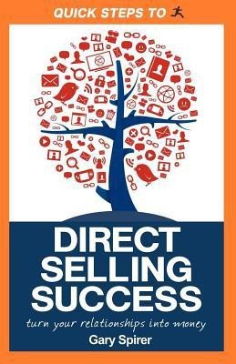 Quick Steps To Direct Selling Success(English, Paperback, Spirer Gary)