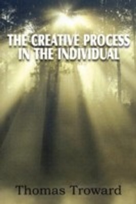 The Creative Process in the Individual(English, Paperback, Troward Thomas Judge)