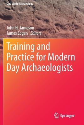 Training and Practice for Modern Day Archaeologists(English, Paperback, unknown)