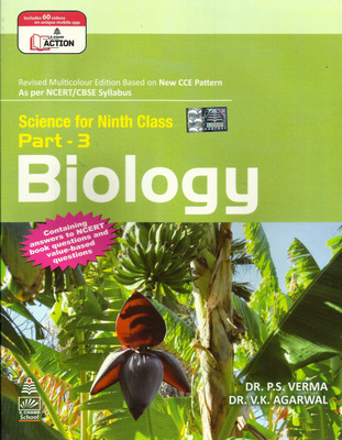Biology: Science For Class - 9 (Part - 3) Revised Edition 2015 Edition(English, Paperback, Dr. P.S. Verma, Dr. V.K. Agarwal)