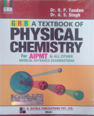 Textbook of Physical Chemistry for AIPMT & All Other Medical Entrance Examination 2nd Edition(English, Paperback, O P Tandon)