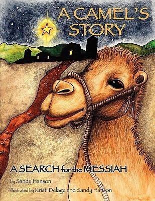 A Camel's Story, a Search for the Messiah(English, Paperback, Hanson Sandy)