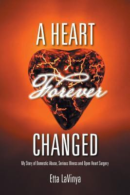 A Heart Forever Changed(English, Paperback, Lavinya Etta)