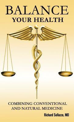 Balance Your Health(English, Hardcover, Sollazzo Richard MD)