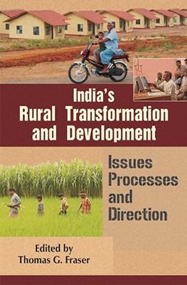 Indias Rural Transformation and Development e1 Edition(English, Hardcover, Thomas G. Fraser)