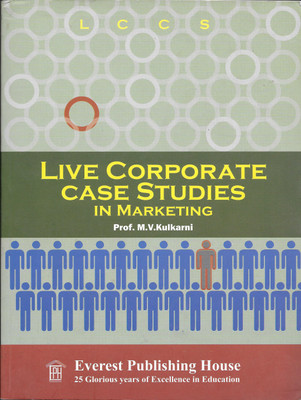 Live Corporate Case Studies In Marketing(English, Paperback, M.V.Kulkarni)