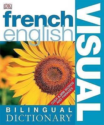 French-English Bilingual Visual Dictionary(English, Paperback, unknown)