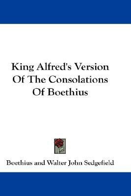 King Alfred's Version Of The Consolations Of Boethius(English, Paperback, Boethius)