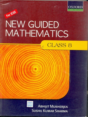 NEW GUIDED MATHS BOOK 8(English, Paperback, SUSHIL KUMAR SHARMA ABHIJIT MUKHERJEA)