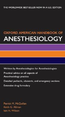 Oxford American Handbook of Anesthesiology(English, Paperback, M. Mcquillan Patrick)