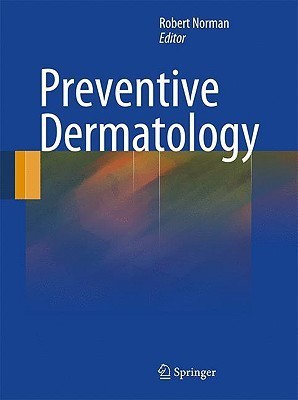 Preventive Dermatology(English, Hardcover, unknown)