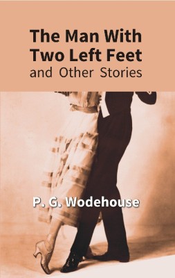 The Man With Two Left Feet(English, Hardcover, Wodehouse P G)