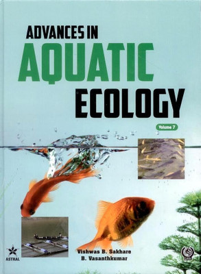 Advances in Aquatic Ecology Vol. 7(English, Hardcover, B. Vasanthkumar, Vishwas B. Sakhare)
