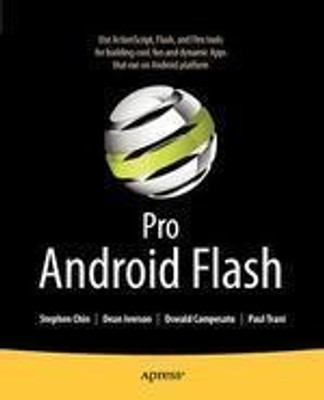 Pro Android Flash 1st Edition(English, Paul Trani, Oswald Campesato, Dean Iverson, Stephen Chin)