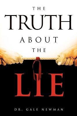 Truth About the Lie(English, Paperback, Newman Gale)