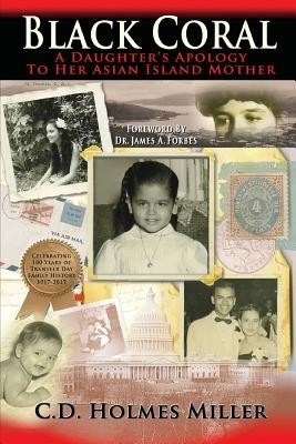 Black Coral- A Daughter's Apology to Her Asian Island Mother(English, Paperback, Holmes-Miller C D)