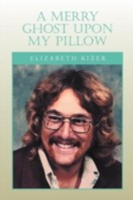 A Merry Ghost Upon My Pillow(English, Paperback, Kizer Elizabeth)