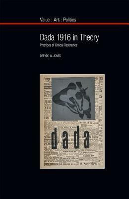 Dada 1916 in Theory(English, Hardcover, Jones Dafydd)