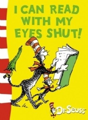 I CAN READ WITH MY EYES SHUT(English, Paperback, Seuss, Dr.)
