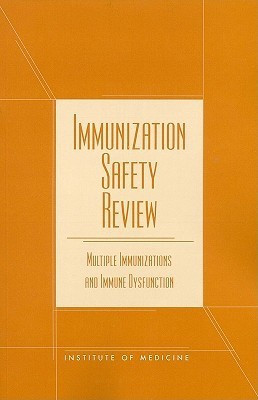 Immunization Safety Review: Multiple Immunizations and Immune Dysfunction(English, Paperback, Disease Prevention Institute Of Medicine McCormick Wilson Stratton, Immunization Safety Review Committee Christopher B Wilson Kathleen Stratton Board On Health Promotion)