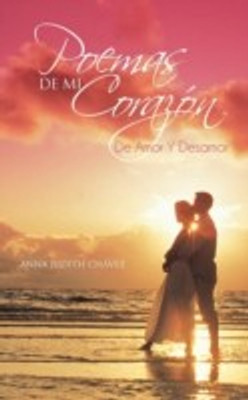 Poemas De Mi Corazon(Spanish, Paperback, Chavez Anna Judith)