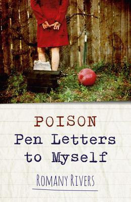 Poison Pen Letters to Myself(English, Paperback, Rivers Romany)