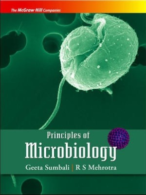 Principles of Microbiology 1st  Edition(English, Paperback, R. Mehrotra, Geeta Sambali)