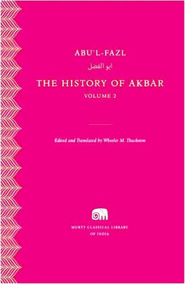 The History of Akbar Volume 2(English, Paperback, translated by Wheeler M. Thackston)