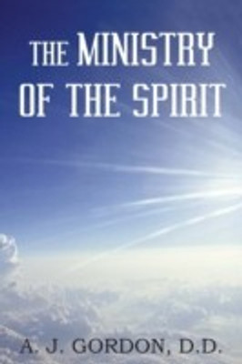 The Ministry of the Spirit(English, Paperback, Gordon D D A J)