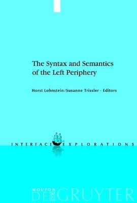 The Syntax and Semantics of the Left Periphery(English, Hardcover, unknown)