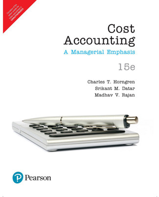 Cost Accounting  - A Managerial Emphasis 15 Edition(English, Paperback, Charles T. Horngren, Madhav V. Ranjan, Srikant M. Datar)