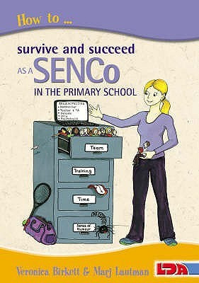 How to Survive and Succeed as a SENCo in the Primary School(English, Paperback, Birkett Veronica)
