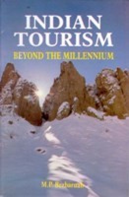 Indian Tourism; Beyond the Millennium(English, Paperback, Bezbaruah M. P.)